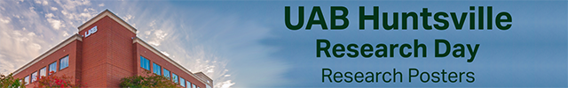 UAB Huntsville Research Day - Research Posters