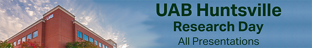 UAB Huntsville Research Day - All Presentations