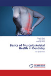 Basics of Musculoskeletal Health in Dentistry: An Overview