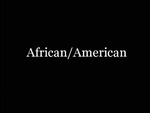 African/American by Scott Silver and Glenny Brock