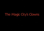 The Magic City's Clowns by Lindsay Mouyal and Jen Pouyadou