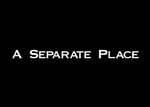 A Separate Place by Alan Barton and Christina Cooley