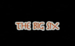 The Big Six by Rachel Corona and Miles Keith