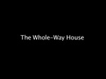 The Whole-Way House by Logan Talbot and Nejla Harris