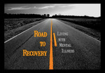 Road To Recovery: Living with Mental Illness by Jeralyn Powell and Autumn Stockwell