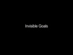 Invisible Goals by Erin Hennessy and Alex Lanier