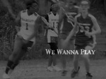 We Wanna Play by Eddie Lewis