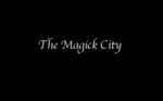 The Magick City by Melinda Mock and Catherine Stevens