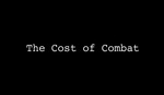 The Cost of Combat