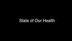 The State of Our Health