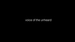 Voice of the Unheard