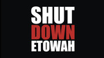 Shut Down Etowah by Liam Farmer-Alroth and Kellan Hyde