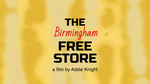 The Birmingham Free Store by Addie Knight