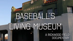 Baseball's Living Museum by Jordan Blankenship and Chelsie Budd